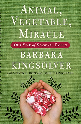 Imagen de archivo de Animal, Vegetable, Miracle: A Year of Food Life a la venta por Books Unplugged