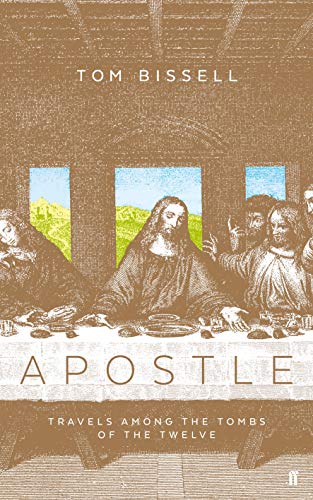 9780571234745: Apostle: Travels Among the Tombs of the Twelve