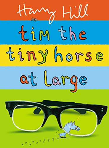 Stock image for Tim the Tiny Horse at Large for sale by WorldofBooks