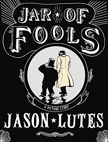 Imagen de archivo de Jar of Fools: A Picture Story. Jason Lutes a la venta por Ergodebooks
