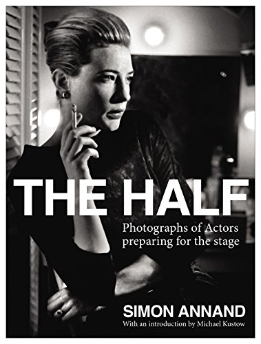 9780571237722: The Half: Photographs of Actors Preparing for the Stage