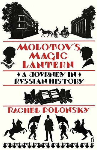 Beispielbild fr Molotov's Magic Lantern a Journey in Russian History zum Verkauf von Wonder Book