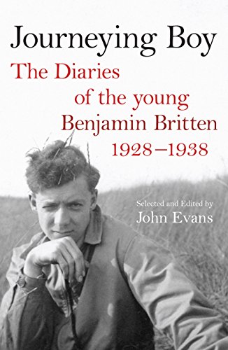 Stock image for Journeying Boy: The Diaries of the young Benjamin Britten 1928-1938 for sale by WorldofBooks