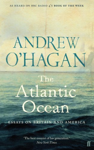 Beispielbild fr The Atlantic Ocean: Essays on Britain and America. Andrew O'Hagan zum Verkauf von ThriftBooks-Atlanta