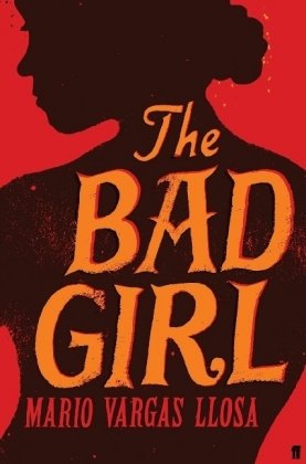 Bad Girl (9780571239337) by Llosa, Mario Vargas