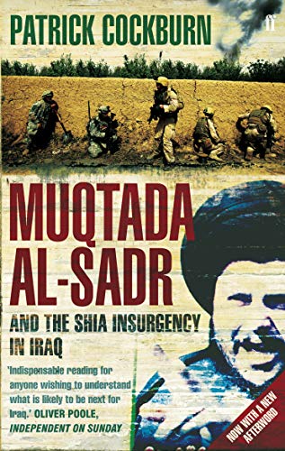Stock image for Muqtada al-Sadr and the Fall of Iraq for sale by WorldofBooks