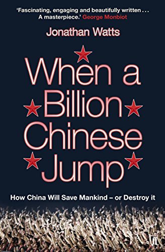 Stock image for When a Billion Chinese Jump : How China Will Save Mankind - Or Destroy It for sale by Better World Books