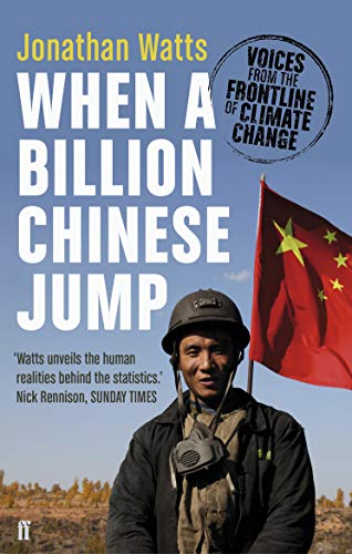 9780571239825: When a Billion Chinese Jump: Voices from the Frontline of Climate Change