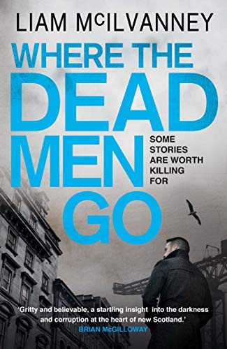 Beispielbild fr Where the Dead Men Go zum Verkauf von Blue Vase Books