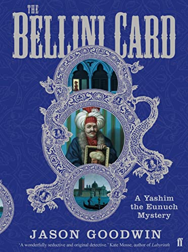 Stock image for The Bellini Card (Yashim the Ottoman Detective) for sale by AwesomeBooks