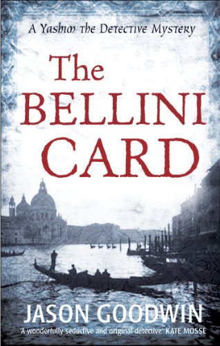 Imagen de archivo de The Bellini Card (Yashim the Ottoman Detective) a la venta por SecondSale