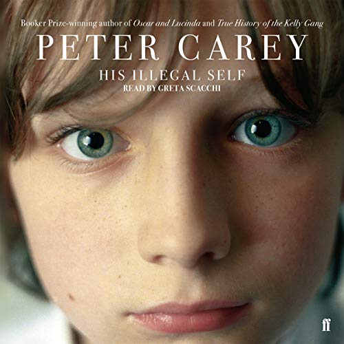 His Illegal Self (9780571240661) by Carey, Peter