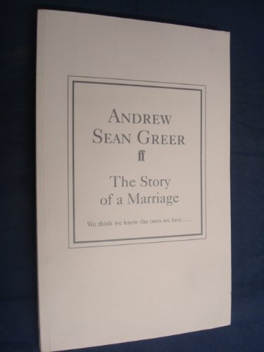 Story of a Marriage - Greer, Andrew Sean