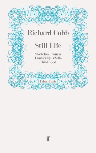 9780571242764: Still Life: Sketches from a Tunbridge Wells Childhood