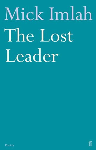 Imagen de archivo de The Lost Leader. Mick Imlah a la venta por ThriftBooks-Atlanta