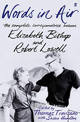 Beispielbild fr Words in Air: The Complete Correspondence Between Elizabeth Bishop and Robert Lowell zum Verkauf von Open Books West Loop