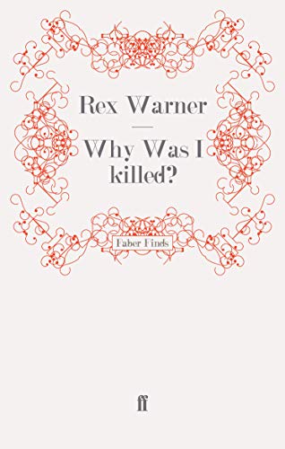 Why Was I Killed? (9780571243228) by Warner, Rex