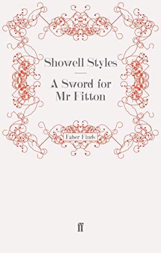 A Sword for Mr Fitton (9780571243389) by Styles F.R.G.S., Showell