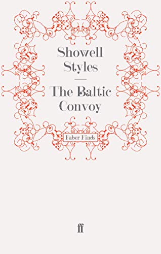 The Baltic Convoy (9780571243402) by Styles F.R.G.S., Showell