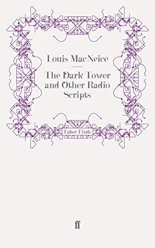 The Dark Tower and Other Radio Scripts (9780571243419) by MacNeice, Louis