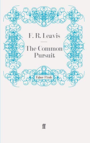 The Common Pursuit (9780571243433) by Leavis, F. R.