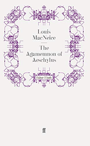 9780571243501: The Agamemnon of Aeschylus