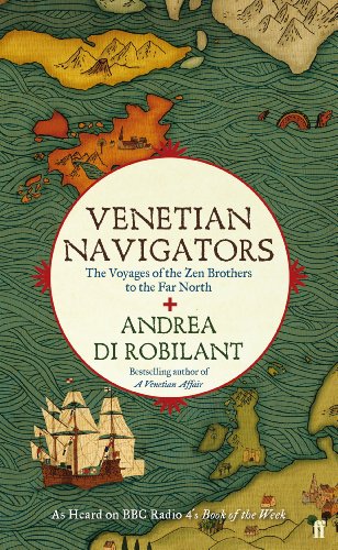 Imagen de archivo de Venetian Navigators: The Voyages of the Zen Brothers to the Far North a la venta por SecondSale