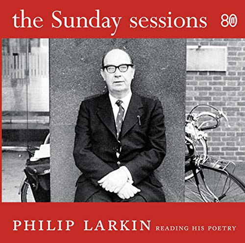 9780571244041: The Sunday Sessions: Philip Larkin reading his poetry