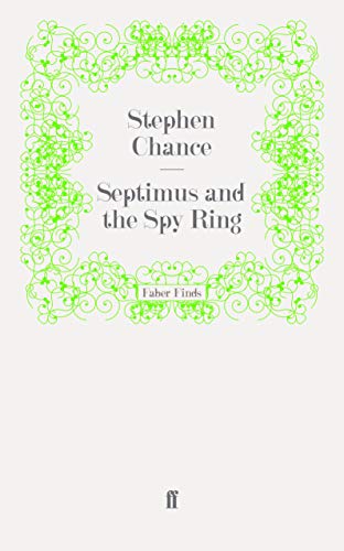 Beispielbild fr SEPTIMUS AND THE SPY RING zum Verkauf von Revaluation Books