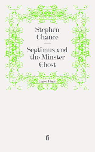 Stock image for SEPTIMUS AND THE MINSTER GHOST for sale by Revaluation Books