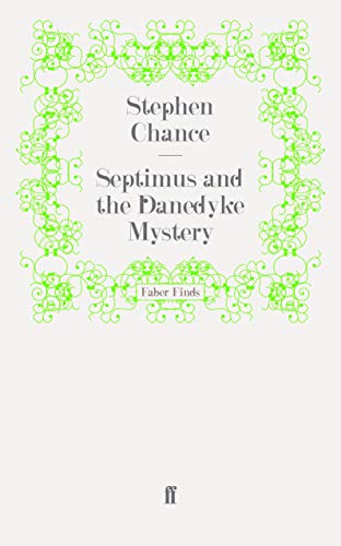 9780571244379: Septimus and the Danedyke Mystery (A Reverend Septimus Treloar Mystery)