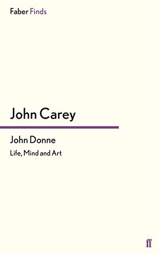 Imagen de archivo de John Donne: Life, Mind and Art a la venta por WorldofBooks