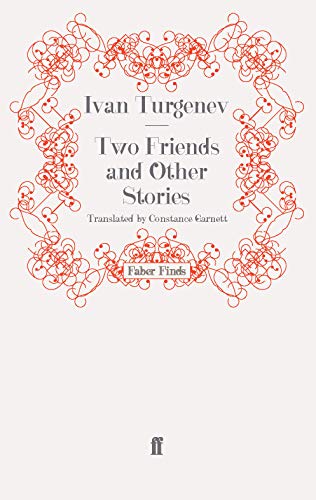 Two Friends and Other Stories (9780571245581) by Turgenev, Ivan