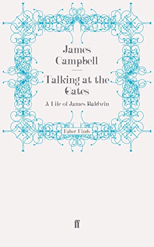 9780571245741: Talking at the Gates: A Life of James Baldwin