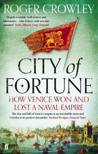 Imagen de archivo de City of Fortune: How Venice Won and Lost a Naval Empire a la venta por WorldofBooks