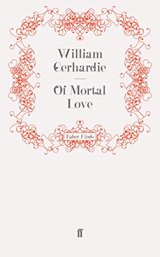 9780571246458: Of Mortal Love