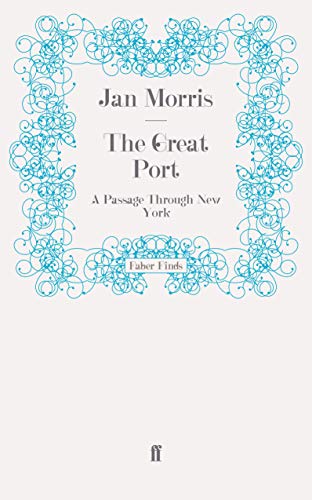 9780571246656: The Great Port: A Passage Through New York