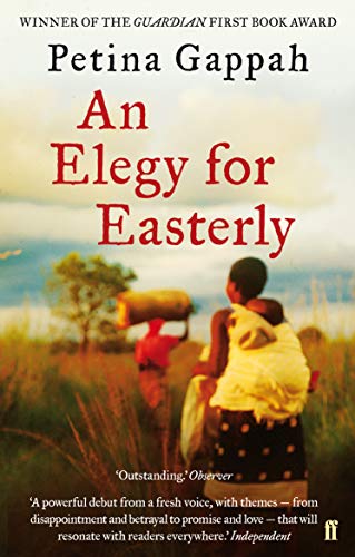 Stock image for An Elegy for Easterly. Petina Gappah for sale by ThriftBooks-Atlanta