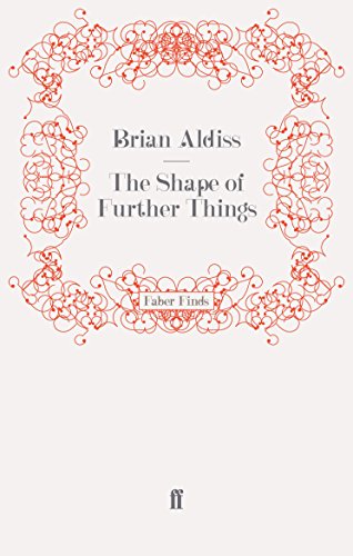 The Shape of Further Things (9780571247240) by Aldiss, Brian