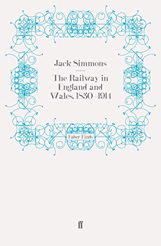 Stock image for The Railway in England and Wales 1830-1914 The System and its Working for sale by Westwood Books