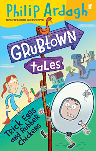 Stock image for Trick Eggs and Rubber Chickens Bk. 5 : Grubtown Tales Book 5 for sale by Better World Books: West