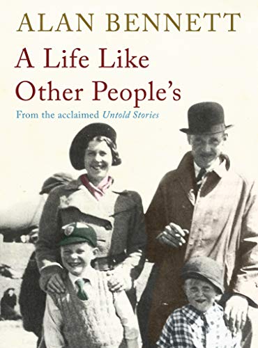 A Life Like Other People's (9780571248124) by Alan Bennett