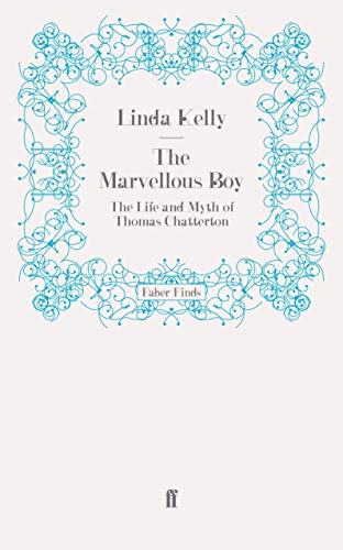 9780571248421: The Marvellous Boy: The Life and Myth of Thomas Chatterton