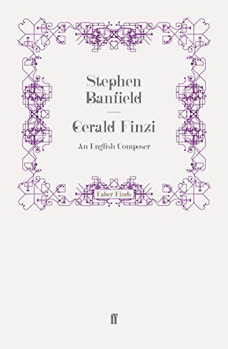 9780571248476: Gerald Finzi: An English Composer