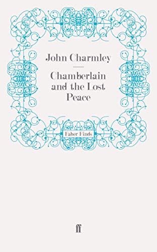 9780571249046: Chamberlain and the Lost Peace