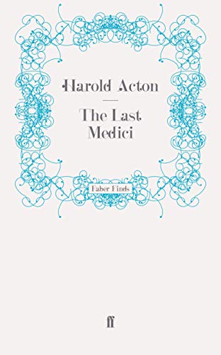 Stock image for The Last Medici for sale by GF Books, Inc.