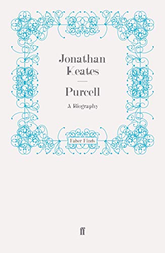 9780571249091: Purcell: A Biography