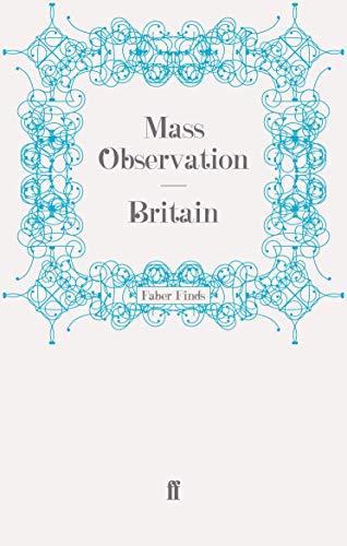9780571250318: Britain (Mass Observation social surveys)