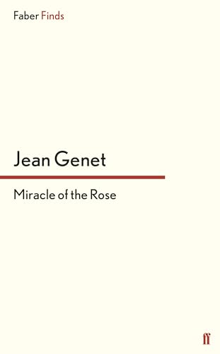 Miracle of the Rose (9780571250387) by Jean Genet