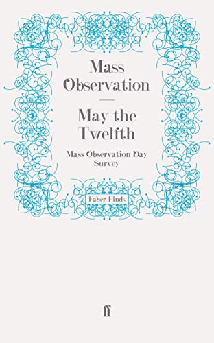9780571250455: May the Twelfth: Mass Observation Day Survey